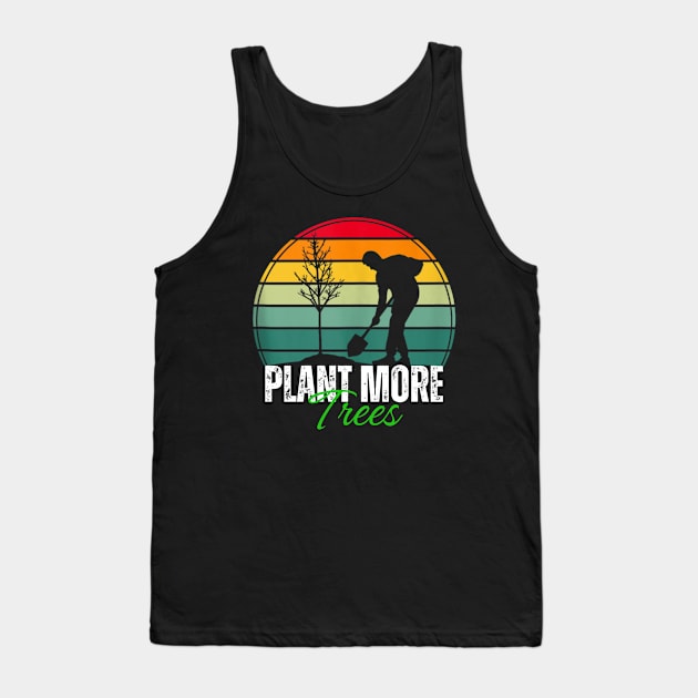 Arbor day Plant more trees retro Tank Top by Dreamsbabe